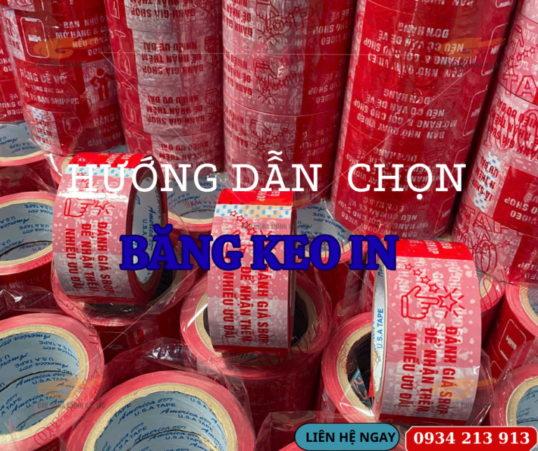 Hướng dẫn chon băng keo in chi tiết nhất tại Hưng Thịnh Global Pack