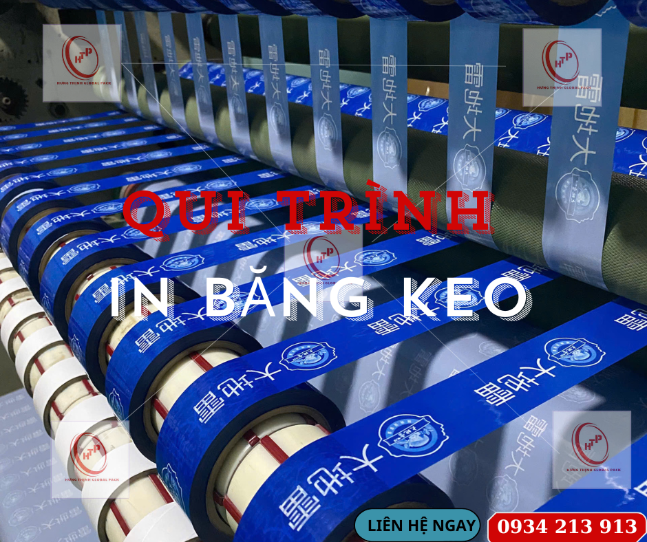 Tìm hiểu quy trình in băng keo tại Hưng Thịnh Global Pack