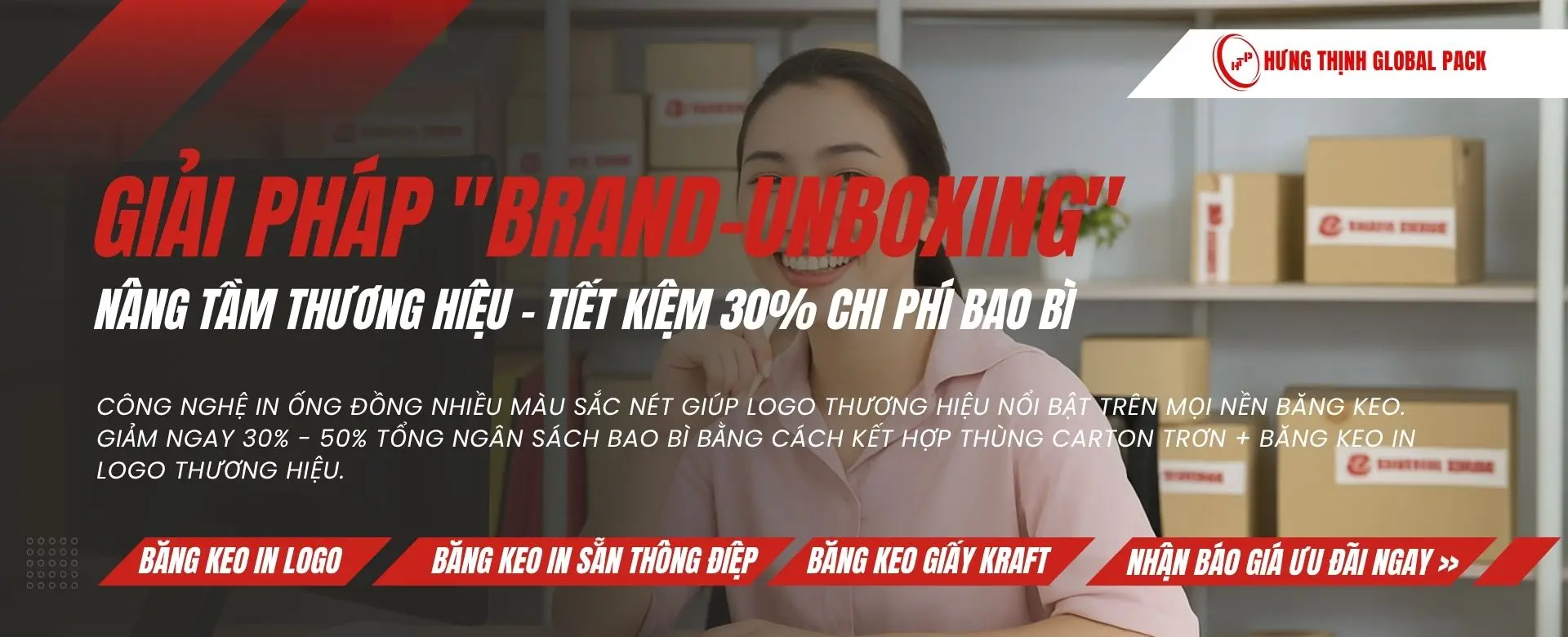 brand unboxing desktop - brand-unboxing | Hưng Thịnh Pack